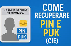 Recupero dei codici PIN e PUK della carta di identità elettronica (CIE)